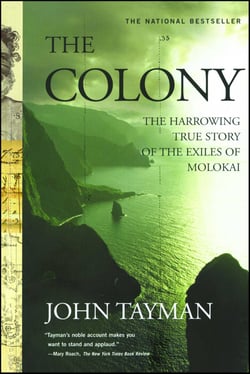 The Colony - The Harrowing True Story of the Exiles of Molokai