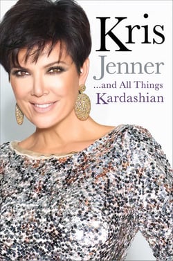 Kris Jenner... And All Things Kardashian