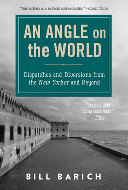 An Angle on the World - Dispatches and Diversions from the New Yorker and Beyond