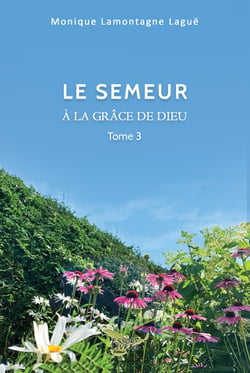 À la grâce de Dieu tome 3 - Le semeur