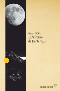 La Sorcière de Dentervals - Roman historique