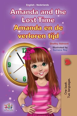 Amanda and the Lost Time Amanda en de verloren tijd - English Dutch Bilingual Collection