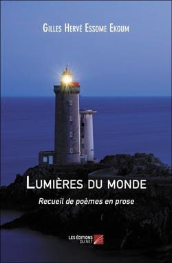 Lumières du monde - Recueil de poèmes en prose