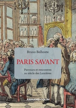 Paris savant - 2e éd. - Parcours et rencontres au siècle des Lumières