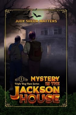Mystery in the Jackson House - Triple Dog Dare