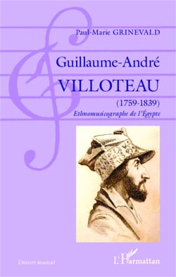 Guillaume-André Villoteau - (1759-1839) - Ethnomusicographe de l'Égypte