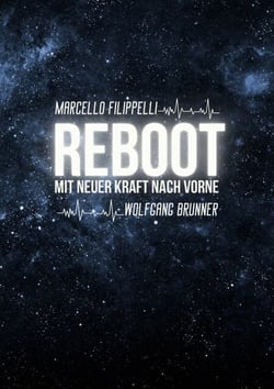Reboot - Mit neuer Kraft nach vorne