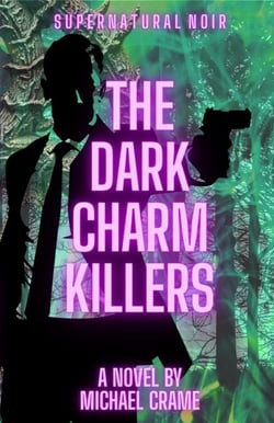 The Dark Charm Killers - The Dark Easy Series