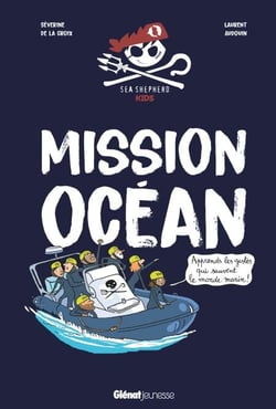 Mission océan - Apprends les gestes qui sauvent le monde marin !
