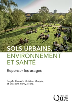 Sols urbains, environnement et santé - Repenser les usages