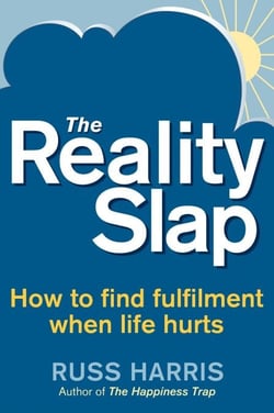 The Reality Slap 2nd Edition - How to survive and thrive when life hits hard