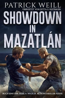 Showdown in Mazatlán - Die Park &amp; Walker Actionthriller-Reihe, #1