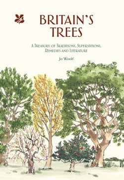 Britain's Trees - A Treasury of Traditions, Superstitions, Remedies and Literature