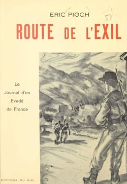 Route de l'exil - Le journal d'un évadé de France