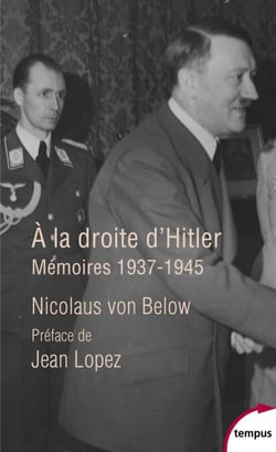 A la droite d'Hitler - Mémoires 1937-1945