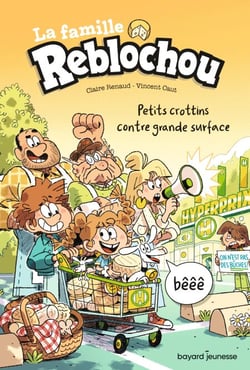 La famille Reblochou, Tome 02 - Petit crottin contre grande surface