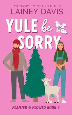 Yule Be Sorry - Planted and Plowed, #3