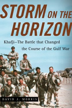 Storm on the Horizon - Khafji--The Battle that Changed the Course of the Gulf War