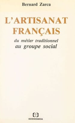 L'artisanat français : du métier traditionnel au groupe social