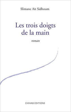 Les trois doigts de la main - Roman