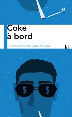 Coke à bord - Transporteur des narcos