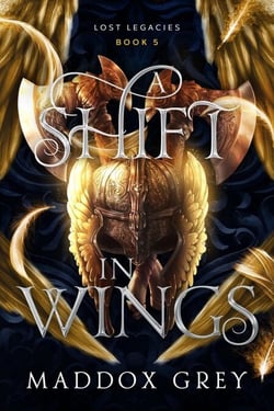 A Shift in Wings - Lost Legacies, #5