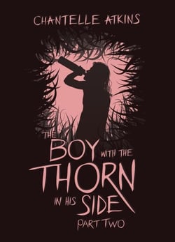 The Boy With The Thorn In His Side - Part Two - The Boy With The Thorn In His Side, #2