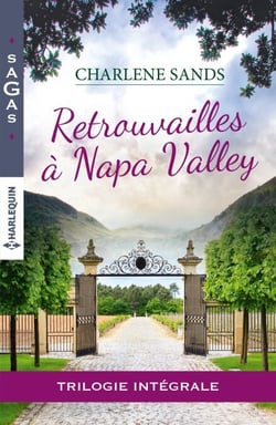 Retrouvailles à Napa Valley - Intégrale 3 romans