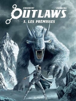 Outlaws - Tome 3 - Prémisses