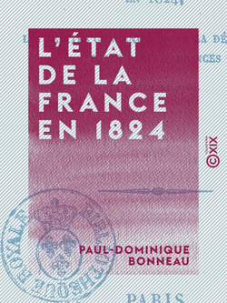 L'État de la France en 1824 - Nécessité d'appliquer les vérités contenues dans la déclaration faite par les princes en décembre 1788