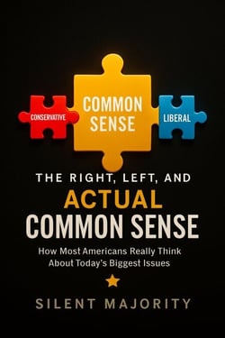 The Right, Left, and Actual Common Sense