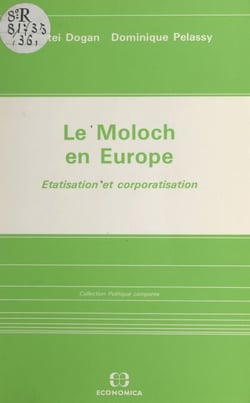 Le Moloch en Europe : étatisation et corporatisation