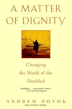 A Matter of Dignity - Changing the World of the Disabled