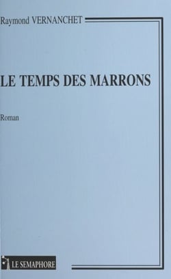 Le Temps des marrons