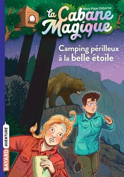 La cabane magique, Tome 56 - Camping périlleux à la belle étoile