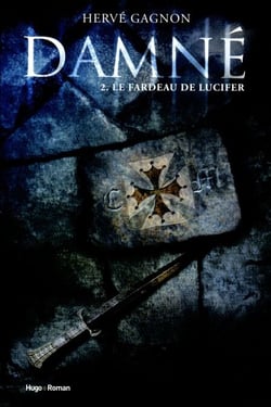 Damné T02 Le fardeau de Lucifer - Le fardeau de Lucifer