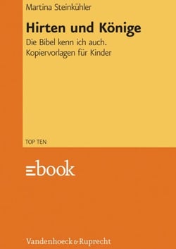 Hirten und Könige - Die Bibel kenn ich auch. Kopiervorlagen für Kinder