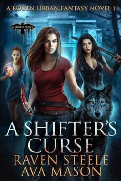 A Shifter's Curse - Rouen Chronicles, #1