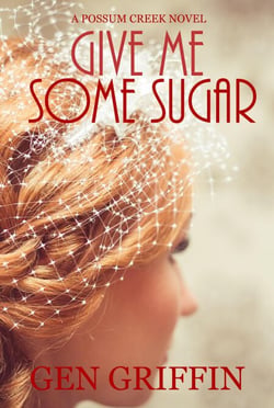 Give Me Some Sugar - Possum Creek, #5