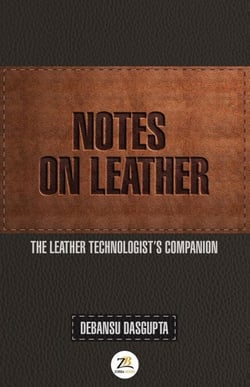 Notes on Leather: The Leather Technologist’s Companion