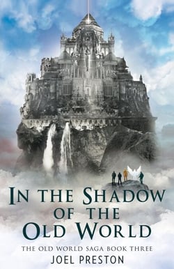 In the Shadow of The Old World - The Old World Saga