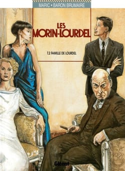 Les Morin-Lourdel - Tome 02 - La famille de Lourdel
