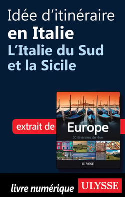 Idée d'itinéraire en Italie - L'Italie du Sud et la Sicile