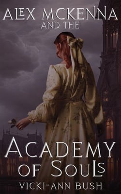 Alex McKenna and the Academy of Souls - Alex McKenna, #2