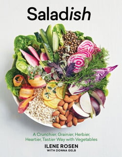 Saladish - A Crunchier, Grainier, Herbier, Heartier, Tastier Way with Vegetables