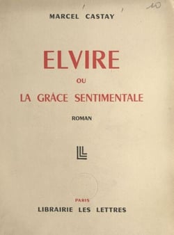 Elvire - Ou La grâce sentimentale