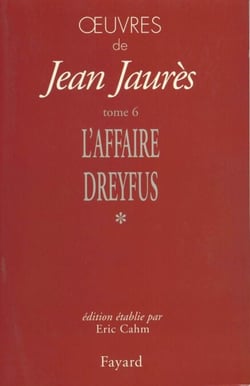 Oeuvres, tome 6 - L'Affaire Dreyfus