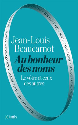 Au bonheur des noms - Le vôtre et ceux des autres