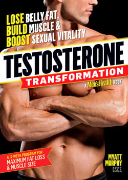 Testosterone Transformation - Lose Belly Fat, Build Muscle, and Boost Sexual Vitality