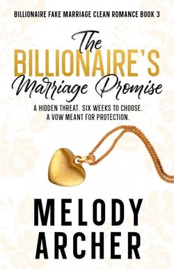 The Billionaire's Marriage Promise - Clean Billionaire Fake Marriage Romance Series, #3